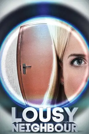 Lousy neighbour - vegamovies, Hdhub4u.ml