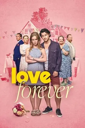 Love forever - vegamovies, Hdhub4u.ml