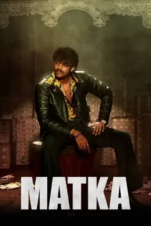 Matka - vegamovies, Hdhub4u.ml