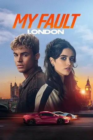 My fault london - vegamovies, Hdhub4u.ml