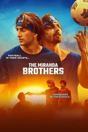 The miranda brothers full movie - vegamovies, Hdhub4u.ml