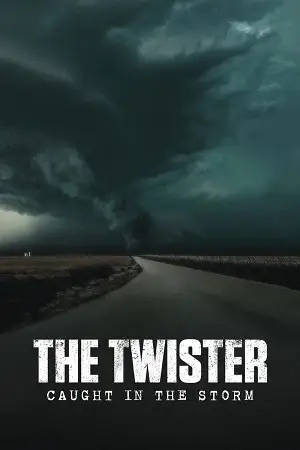 The twister caught in the storm - vegamovies, Hdhub4u.ml