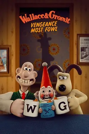 Wallace gromit vengeance most fowl - vegamovies, Hdhub4u.ml