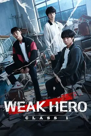 Weak hero class 1 - vegamovies, Hdhub4u.ml